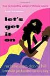 Let’s Get It On by Rochelle Alers, Donna Hill, Brenda Jackson, and Francis Ray