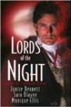 Lords of the Night by Janice Bennett, Sara Blayne, and Monique Ellis