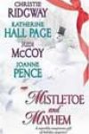 Mistletoe and Mayhem by Christie Ridgway, Katherine Hall Page, Judi McCoy, and Joanne Pence