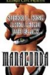 Manaconda by Sherri L King, Lora Leigh, and Jaid Black