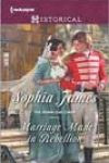 Marriage Made in Rebellion by Sophia James