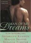 Man of My Dreams by Suzanne Forster, Virginia Kantra, Sherrilyn Kenyon, and Maggie Shayne