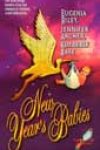 New Year’s Babies by Eugenia Riley, Jennifer Archer, and Kimberly Raye