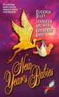 New Year's Babies by Eugenia Riley, Jennifer Archer, and Kimberly Raye