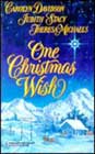 One Christmas Wish by Carolyn Davidson, Judith Stacy, and Theresa Michaels