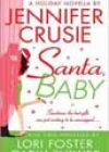 Santa Baby by Jennifer Crusie, Lori Foster, and Carly Phillips
