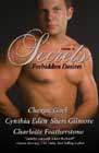 Secrets Volume 16: Forbidden Desires by Chevon Gael, Cynthia Eden, Sheri Gilmore, and Charlotte Featherstone