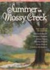 Summer in Mossy Creek by Various Authors
