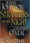 Strangers in the Night by Susan Johnson, Katherine O’Neal, and Pam Rosenthal