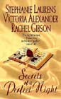 Secrets of a Perfect Night by Stephanie Laurens, Victoria Alexander, and Rachel Gibson