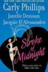 Stroke of Midnight by Carly Phillips, Janelle Denison, and Jacquie D’Alessandro