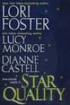 Star Quality by Lori Foster, Lucy Monroe, and Dianne Castell