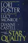 Star Quality by Lori Foster, Lucy Monroe, and Dianne Castell