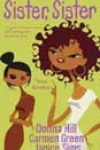 Sister, Sister by Donna Hill, Carmen Green, and Janice Sims