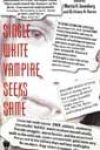 Single White Vampire Seeks Same by Various Authors