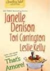 That’s Amore! by Janelle Denison, Toni Carrington, and Leslie Kelly
