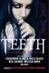 Teeth, edited by Ellen Datlow and Terri Windling