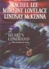 The Heart’s Command by Rachel Lee, Merline Lovelace, and Lindsay McKenna