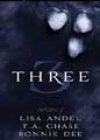 Three by Lisa Andel, TA Chase, and Bonnie Dee