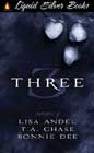 Three by Lisa Andel, TA Chase, and Bonnie Dee