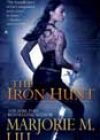 The Iron Hunt by Marjorie M Liu