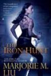 The Iron Hunt by Marjorie M Liu