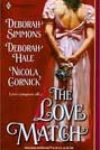 The Love Match by Deborah Simmons, Deborah Hale, and Nicola Cornick