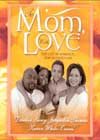 To Mom, with Love by Deirdre Savoy, Jacquelin Thomas, and Karen White-Owens