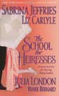 The School for Heiresses by Sabrina Jeffries, Liz Carlyle, Julia London, and Renee Bernard