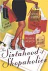 The Sistahood of Shopaholics by Leslie Esdaile, Niqui Stanhope, Monica Jackson, and Reon Laudat