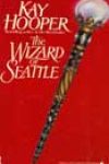 The Wizard of Seattle by Kay Hooper