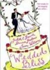 Wedded Bliss by Judith E French, Donna Jordan, and Jean Wilson