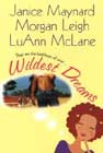 Wildest Dreams by Janice Maynard, Morgan Leigh, and LuAnn McLane