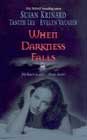 When Darkness Falls by Susan Krinard, Tanith Lee, and Evelyn Vaughn