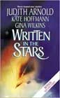 Written in the Stars by Judith Arnold, Kate Hoffman, and Gina Wilkins
