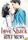 Love Shack by Roxy Mews
