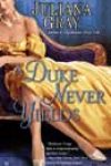 A Duke Never Yields by Juliana Gray