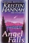 Angel Falls by Kristin Hannah