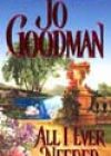 All I Ever Needed by Jo Goodman