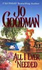 All I Ever Needed by Jo Goodman