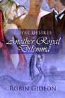 Another Royal Dilemma by Robin Gideon