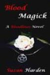 Blood Magick by Suzan Harden