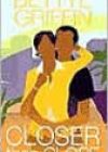 Closer Than Close by Bettye Griffin