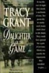 Daughter of the Game by Tracy Grant