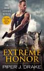 Extreme Honor by Piper J Drake