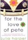 For the Love of Pete by Julia Harper