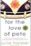 For the Love of Pete by Julia Harper