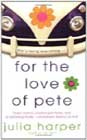 For the Love of Pete by Julia Harper