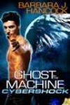 Ghost in the Machine by Barbara J Hancock