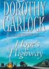 Hope’s Highway by Dorothy Garlock